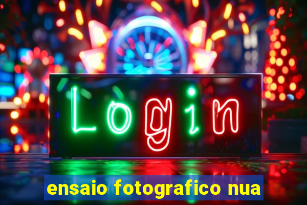 ensaio fotografico nua